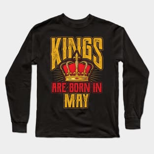 Kings are Born in May Birthday Gift Long Sleeve T-Shirt